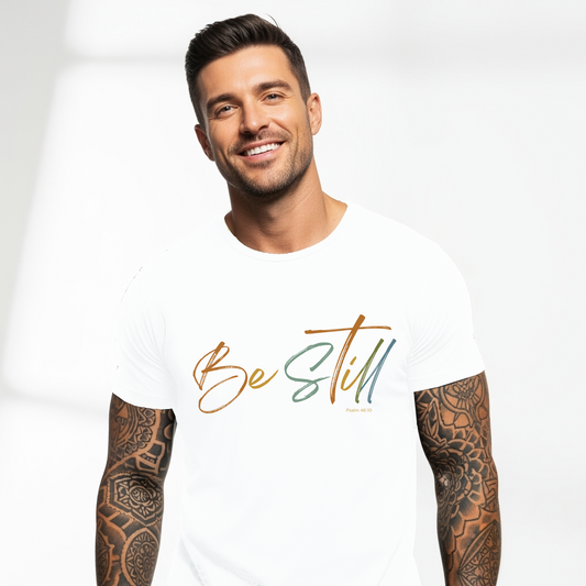 Be Still  |  Bella + Canvas Unisex T-shirt